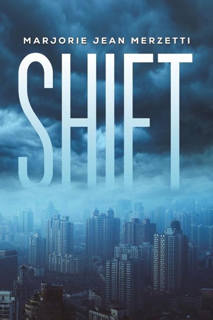 Shift, Marjorie Jean Merzetti - Paperback - 9798895430804