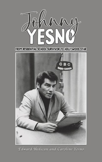 Johnny Yesno, Edward Hedican ; Caroline Yesno - Gebonden - 9798895431573