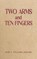 Two Arms and Ten Fingers, Esquire Williams - Paperback - 9798895432266