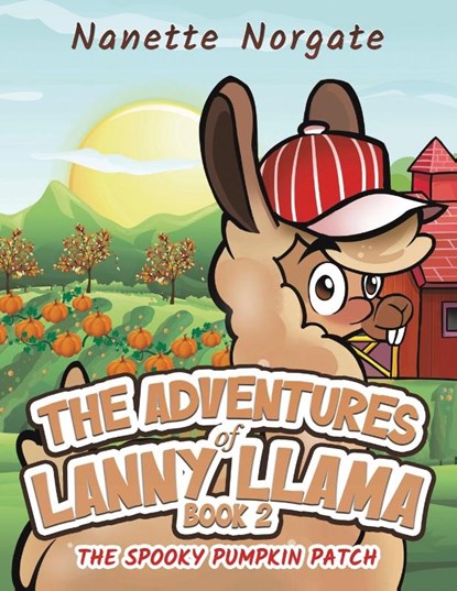The Adventures of Lanny Llama – Book 2, Nanette Norgate - Paperback - 9798895433843