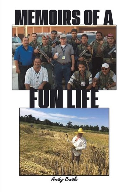 Memoirs of a Fun Life, Andy Bush - Paperback - 9798895437360