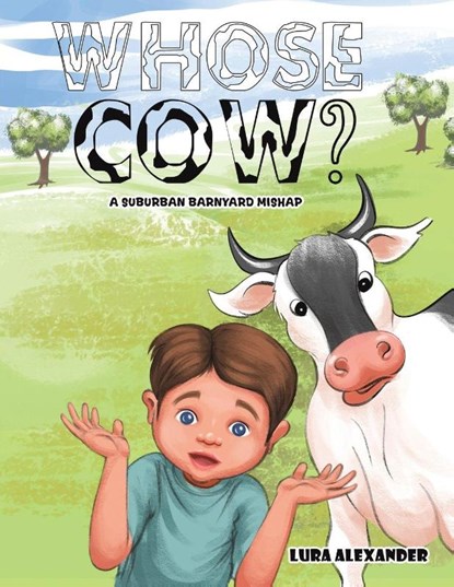 Whose Cow?, Lura Alexander - Paperback - 9798895437476