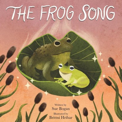 The Frog Song, Sue Bogan - Paperback - 9798895439821