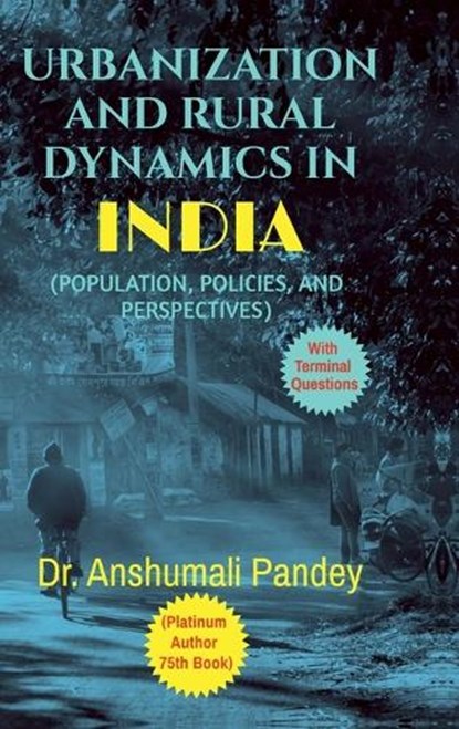 Urbanization and Rural Dynamics in India, Dr Anshumali Pandey - Gebonden - 9798895446201