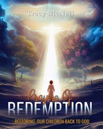 Prayers of Redemption, Tracy McNeil - Paperback - 9798895463215