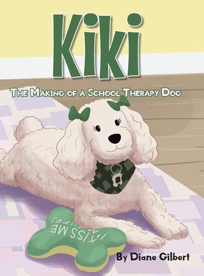 The Making of a School Therapy Dog, Diane Gilbert - Gebonden - 9798895532881