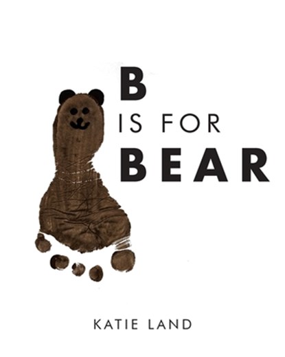 B is for Bear, Katie Land - Paperback - 9798895533437