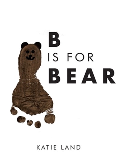 B is for Bear, Katie Land - Gebonden - 9798895533970