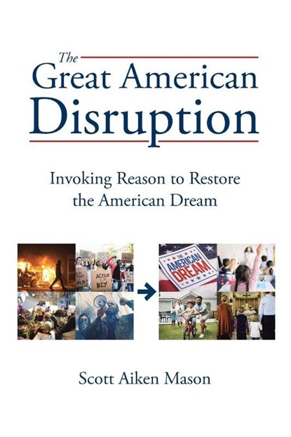 The Great American Disruption, Scott Aiken Mason - Paperback - 9798895534687