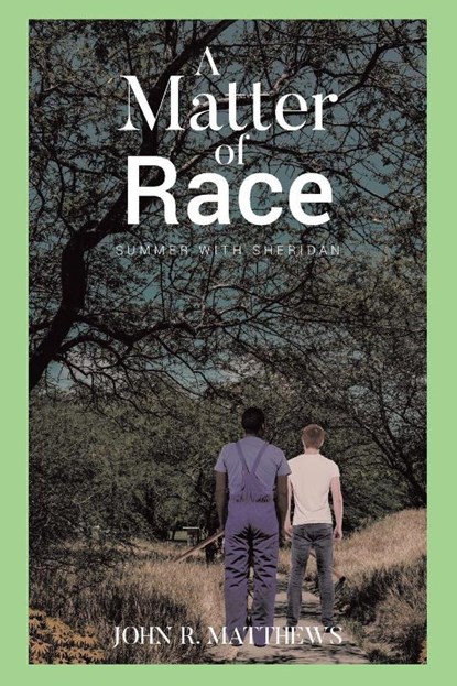 A Matter of Race, John R. Matthews - Paperback - 9798895534823