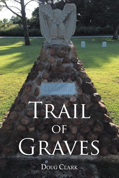 Trail of Graves, Doug Clark - Paperback - 9798895535806