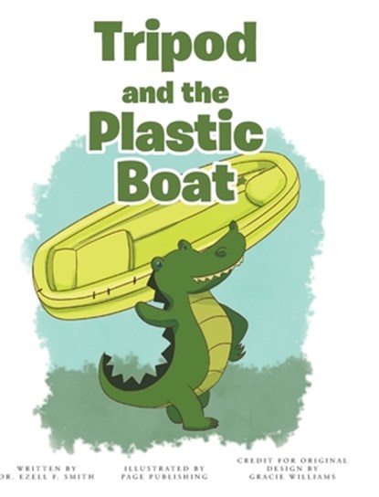 Tripod and the Plastic Boat, Ezell F. Smith - Gebonden - 9798895536179