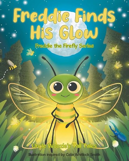 Freddie Finds His Glow, Uncle Woozle's Tall Tales - Paperback - 9798895537145