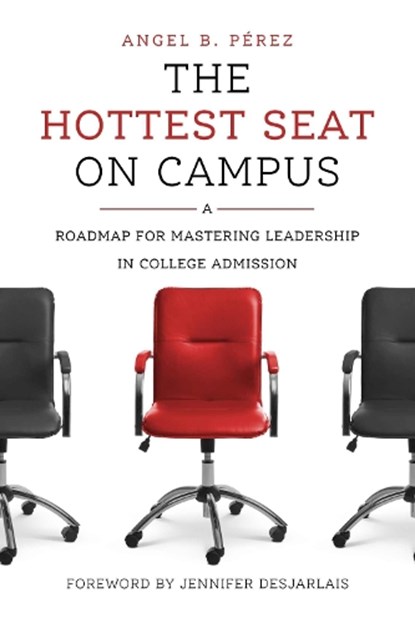 The Hottest Seat on Campus, Angel B. Perez - Paperback - 9798895570210