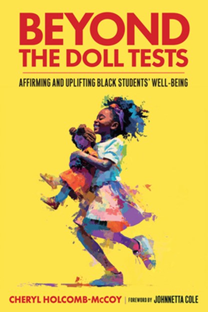 Beyond the Doll Tests, Cheryl Holcomb-McCoy - Paperback - 9798895570661
