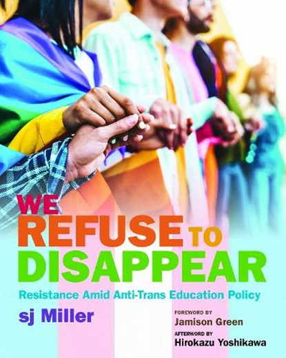We Refuse to Disappear, sj Miller - Paperback - 9798895571200