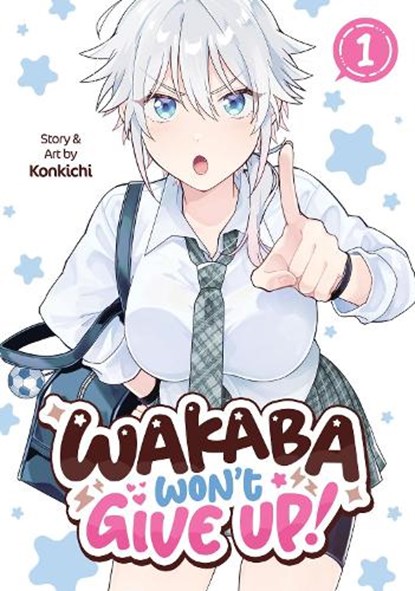 Wakaba Won't Give Up! Vol. 1, Konkichi - Paperback - 9798895611302