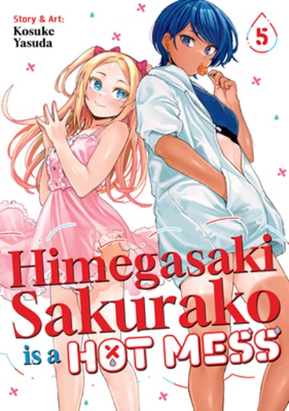 Himegasaki Sakurako Is a Hot Mess Vol. 5, Kosuke Yasuda - Paperback - 9798895613573