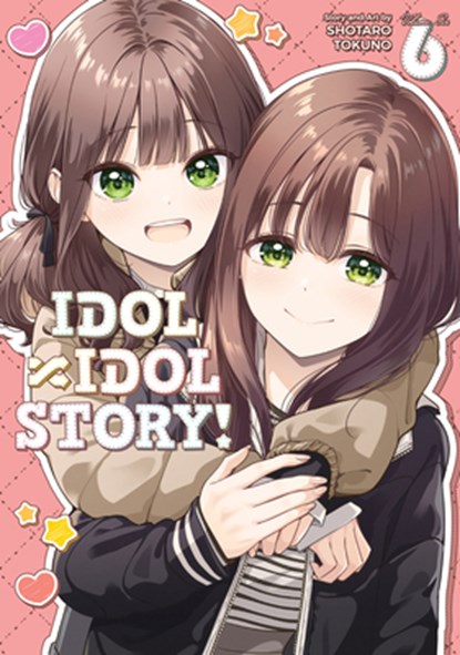 Idol X Idol Story! Vol. 6, Shotaro Tokuno - Paperback - 9798895613610