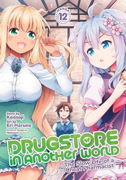 Drugstore in Another World: The Slow Life of a Cheat Pharmacist (Manga) Vol. 12, Kennoji - Paperback - 9798895614433