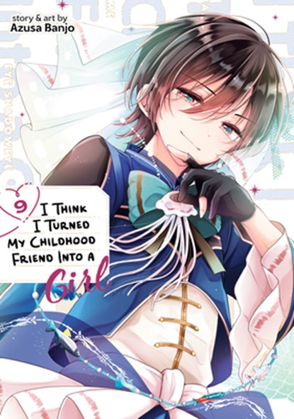 I Think I Turned My Childhood Friend Into a Girl Vol. 9, Azusa Banjo - Paperback - 9798895616833