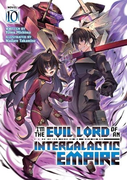 I'm the Evil Lord of an Intergalactic Empire! (Light Novel) Vol. 10, Yomu Mishima - Paperback - 9798895616840