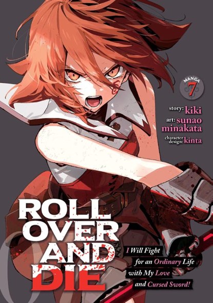 ROLL OVER AND DIE: I Will Fight for an Ordinary Life with My Love and Cursed Sword! (Manga) Vol. 7, Sunao Kiki - Paperback - 9798895617120