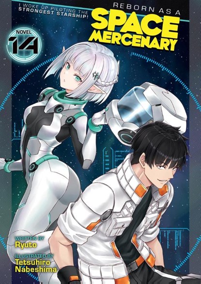 Reborn as a Space Mercenary: I Woke Up Piloting the Strongest Starship! (Light Novel) Vol. 14, Tetsuhiro Ryuto - Paperback - 9798895617380