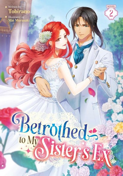 Betrothed to My Sister's Ex (Light Novel) Vol. 2, Tobirano - Paperback - 9798895617502