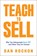 Teach to Sell, Dan Rochon - Paperback - 9798895653067