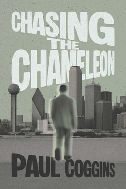Chasing the Chameleon, Paul Coggins - Ebook - 9798895653975