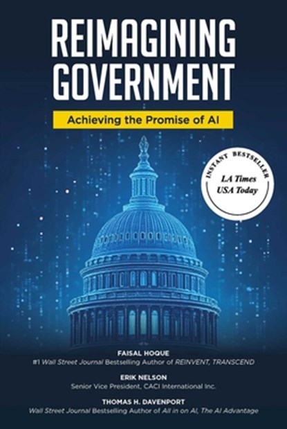 Reimagining Government, Faisal Hoque ; Erik Nelson ; Thomas H. Davenport - Paperback - 9798895654354