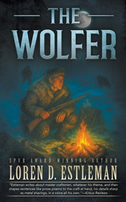 The Wolfer: A Mountain Man Western, Loren D. Estleman - Paperback - 9798895671061