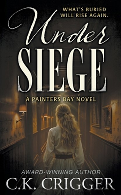 Under Siege: A Historical Mystery, C. K. Crigger - Paperback - 9798895671139