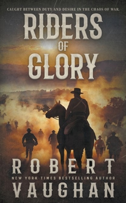 Riders of Glory: A Western Historical Fiction Novel, Robert Vaughan - Paperback - 9798895671474
