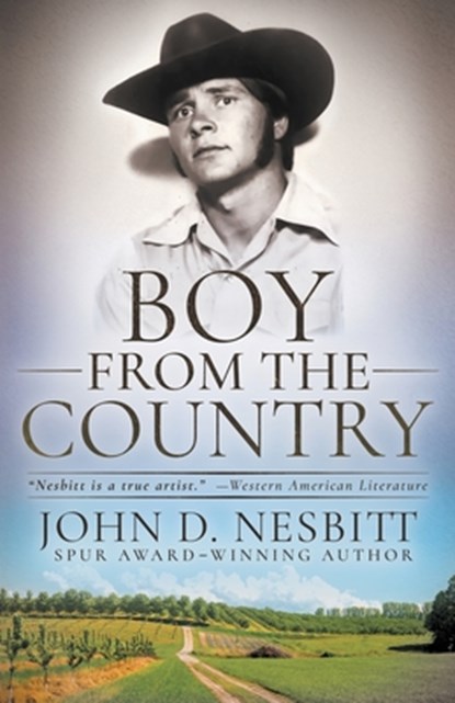 Boy from the Country: An Educator's Memoir, John D. Nesbitt - Paperback - 9798895671900