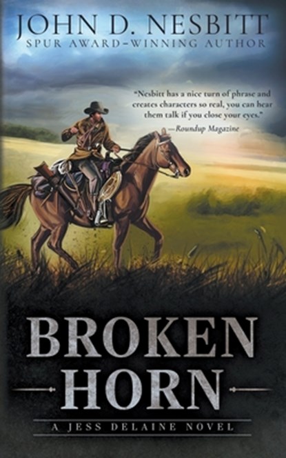 Broken Horn: A Jess Delaine Western Mystery, John D. Nesbitt - Paperback - 9798895671955