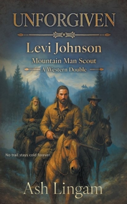 Unforgiven: A Western Double, Ash Lingam - Paperback - 9798895675694