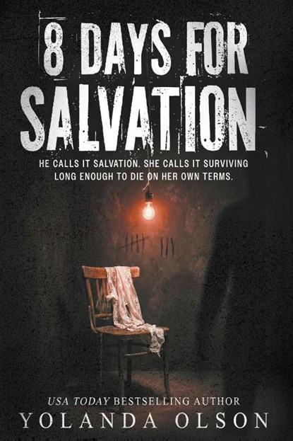 8 Days For Salvation, Yolanda Olson - Paperback - 9798895679128