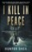 I Kill in Peace, Hunter Shea - Paperback - 9798895679142