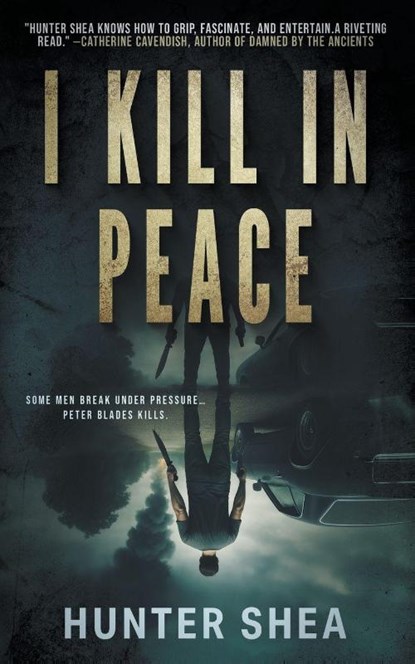 I Kill in Peace, Hunter Shea - Paperback - 9798895679142