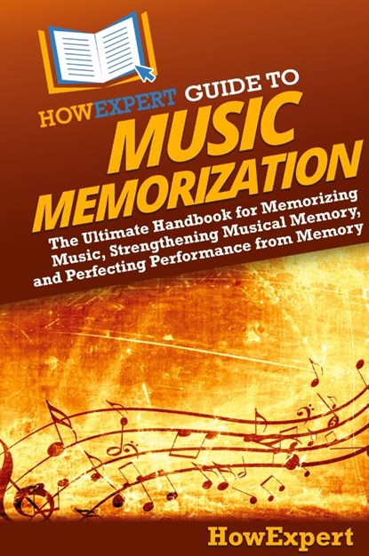 HowExpert Guide to Music Memorization, Howexpert - Gebonden - 9798895730300