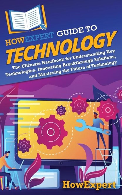 HowExpert Guide to Technology, Howexpert - Gebonden - 9798895730959