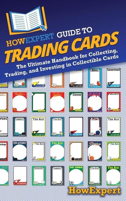 HowExpert Guide to Trading Cards, Howexpert - Gebonden - 9798895731543