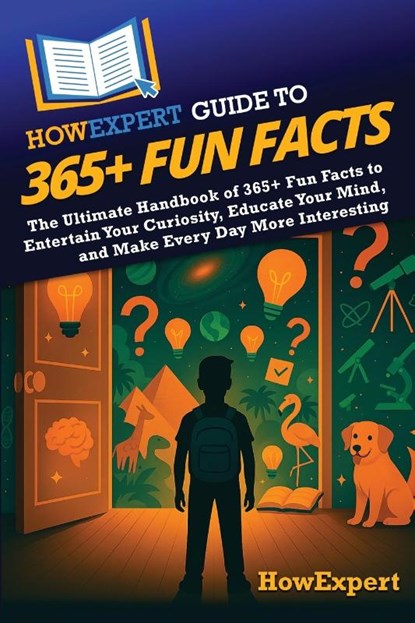 HowExpert Guide to 365+ Fun Facts, Howexpert - Paperback - 9798895732397