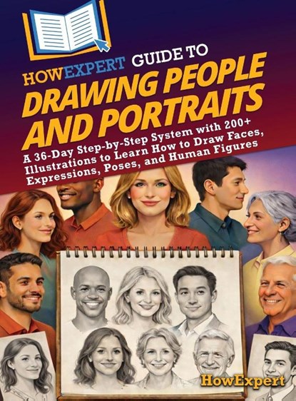 HowExpert Guide to Drawing People and Portraits, Howexpert - Gebonden - 9798895732854