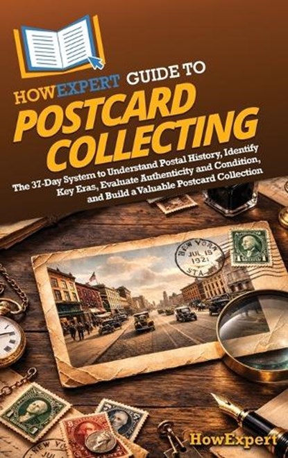 HowExpert Guide to Postcard Collecting, Howexpert - Gebonden - 9798895733103