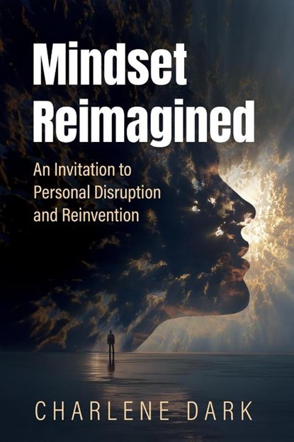 Mindset Reimagined, Charlene Dark - Paperback - 9798895761229