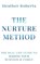 The Nurture Method, Heathert Roberts - Gebonden - 9798895761823