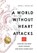 A World Without Heart Attacks, Jeffrey Boone - Gebonden - 9798895761908